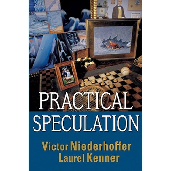 Pre-Owned Practical Speculation (Hardcover) 0471443069 9780471443063