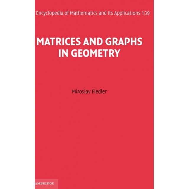 Matrices et Graphes en Géométrie (Encyclopédie des Mathématiques et de Ses Applications)
