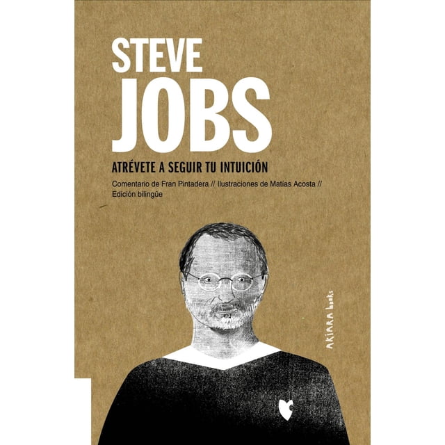 Steve Jobs, de Fran Pintadera ; Matías Acosta, Akiara