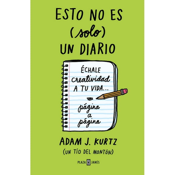 Esto No Es (Solo) Un Diario. EdiciÃ³n En Verde: Ãchale Creatividad a Tu Vida PÃ¡gina a PÃ¡gina / 1 Page at a Time, (Paperback)