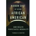 thumbnail image 1 of The Hidden Cost Of Being African American: How Wealth Perpetuates Inequality, 1 of 1