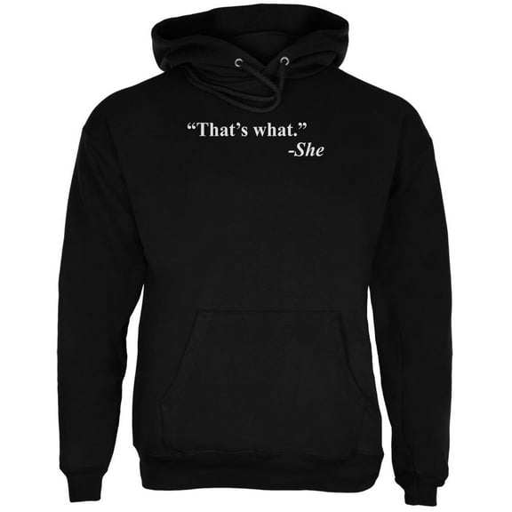 That's What She Said Quote Black Adult Hoodie - 2X-Large