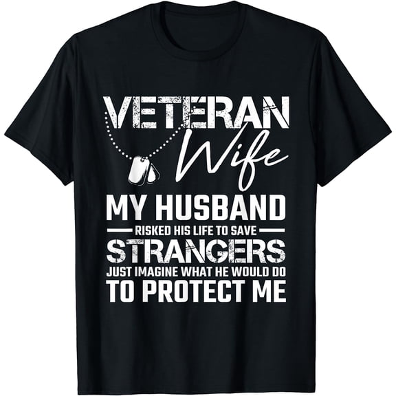 Veteran Wife Army Husband Soldier Saying Cool Military Gift T-Shirt