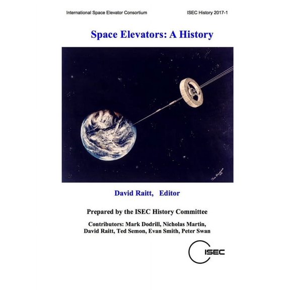 Space Elevators: A History, (Paperback)
