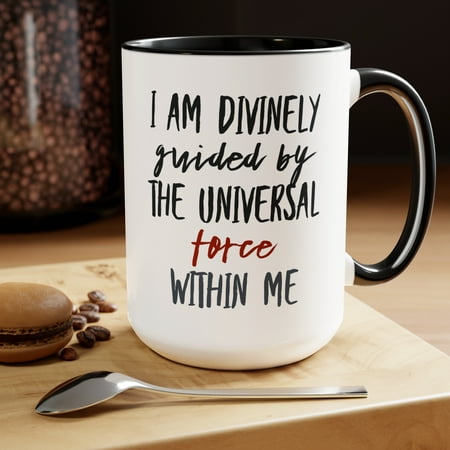 

I am Divinely Guided By the Universal Force Mug Positive Mantra Affirmations Mug 15oz Coffee Mug Available in 5 colors