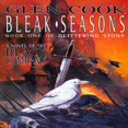 thumbnail image 1 of Pre-Owned Bleak Seasons: The Sixth Chronicle of the Black Company (GLITTERING STONE/GLEN COOK, BK 1) (Hardcover) 0312861052 9780312861056, 1 of 1