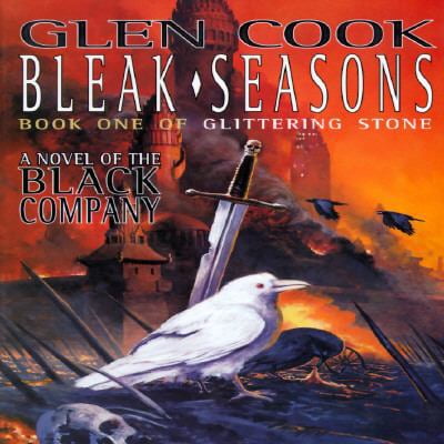 Pre-Owned Bleak Seasons: The Sixth Chronicle of the Black Company (GLITTERING STONE/GLEN COOK, BK 1) (Hardcover) 0312861052 9780312861056