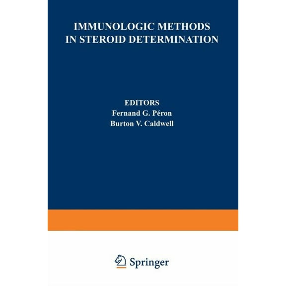 Immunologic Methods in Steroid Determination, (Paperback)