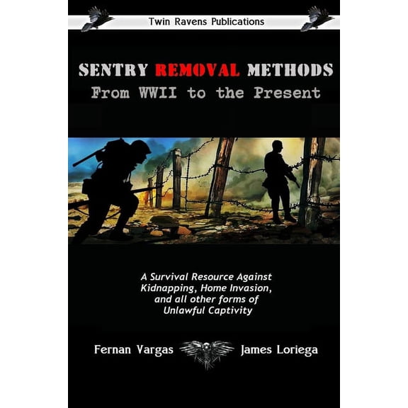 Sentry Removal Methods, (Paperback)