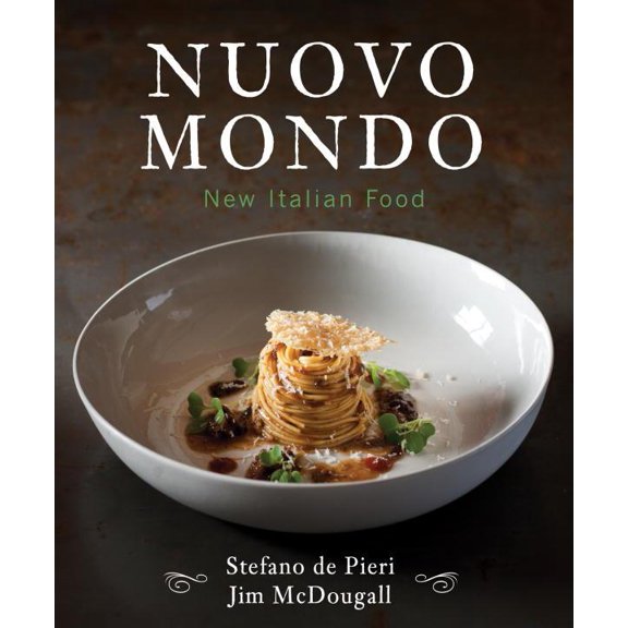 Nuovo Mondo : New Italian Food (Hardcover)