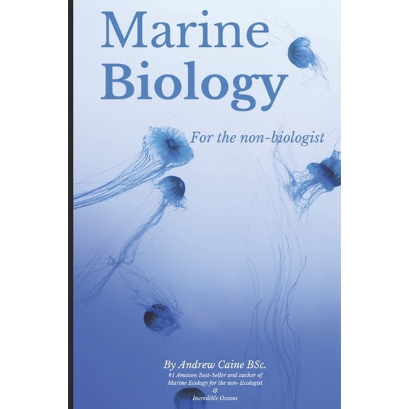 Marine Life Marine Biology For The Non-Biologist, Book 2, (Paperback)