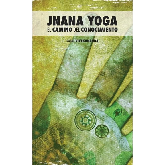 Jnana Yoga: El Camino del Conocimiento (Hardcover)