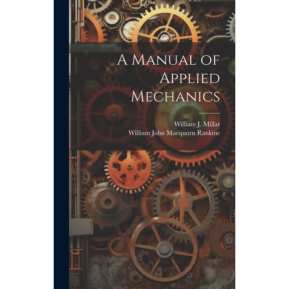 A Manual of Applied Mechanics (Hardcover)