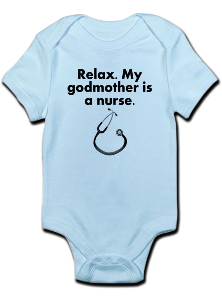 1341091817 CafePress Relax My Godmother Is A Nurse Body Suit Baby Bodysuit 