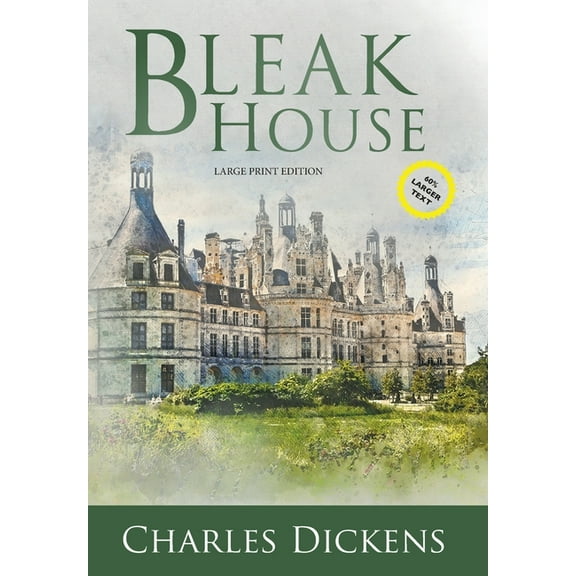 Sastrugi Press Classics Large Print Bleak House (Large Print, Annotated), (Hardcover)