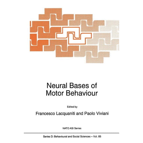 NATO Science Series D: Neural Bases of Motor Behaviour, Book 85, (Paperback)