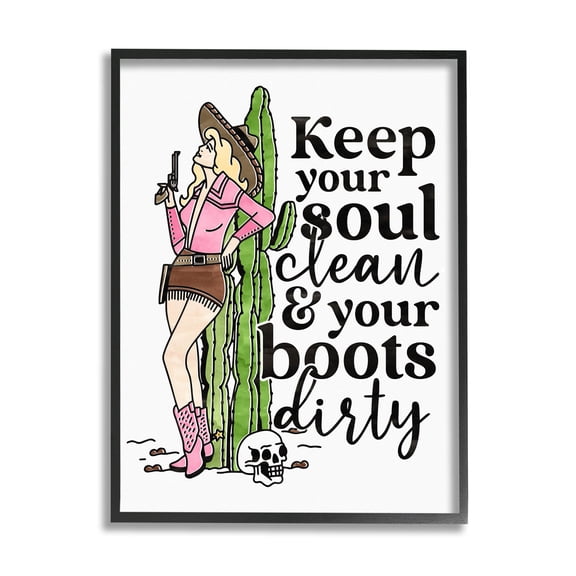 Keep Soul Clean & Boots Dirty Phrase Novelty Graphic Art Black Framed Art Print Wall Art