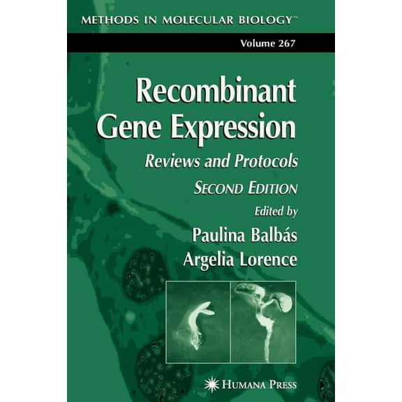 Methods in Molecular Biology Recombinant Gene Expression: Reviews and Protocols, Book 267, (Paperback)
