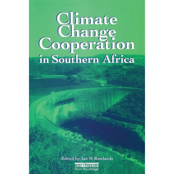 Climate Change Cooperation in Southern Africa, (Paperback)
