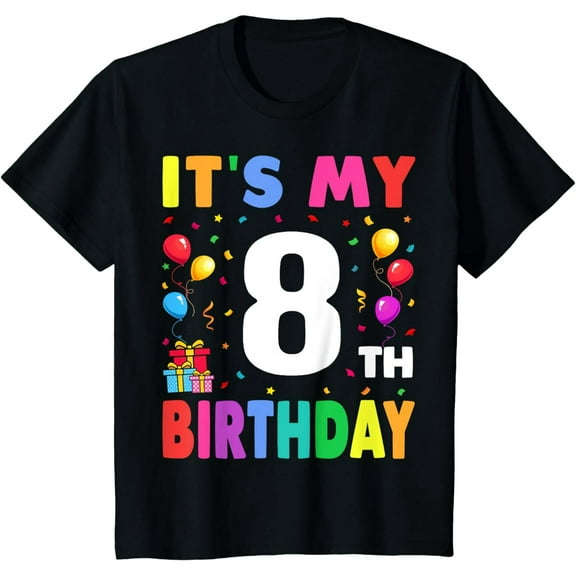 100% pure cotton s It's My 8th Birthday 8 Eight Happy Birthday Boys or Girls T-Shirt