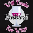 thumbnail image 3 of CafePress - Will Trade Husband For Wine T Shirt - Women's Traditional Fit Dark T-Shirt, 3 of 4