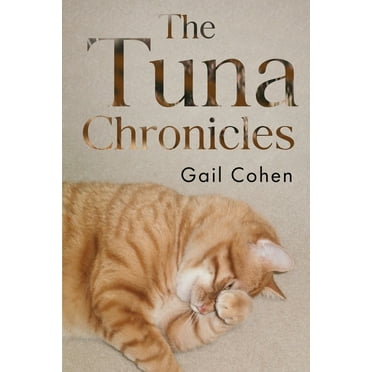 The Tuna Chronicles, (Paperback)