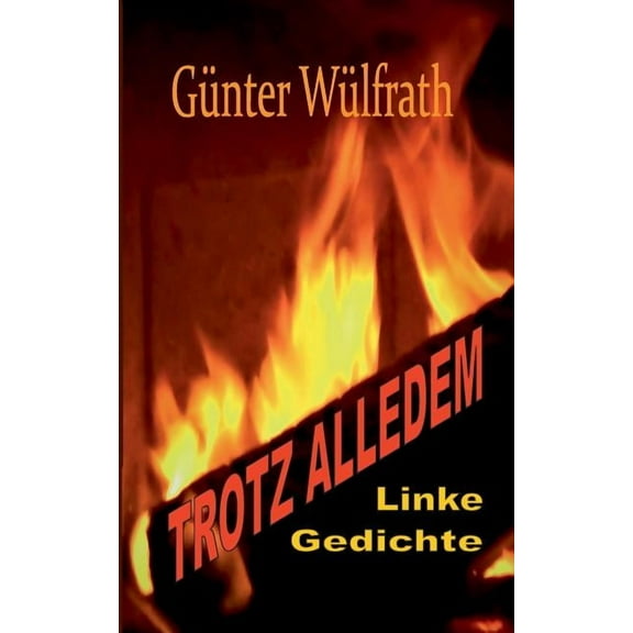 Trotz Alledem: Linke Gedichte, (Paperback)