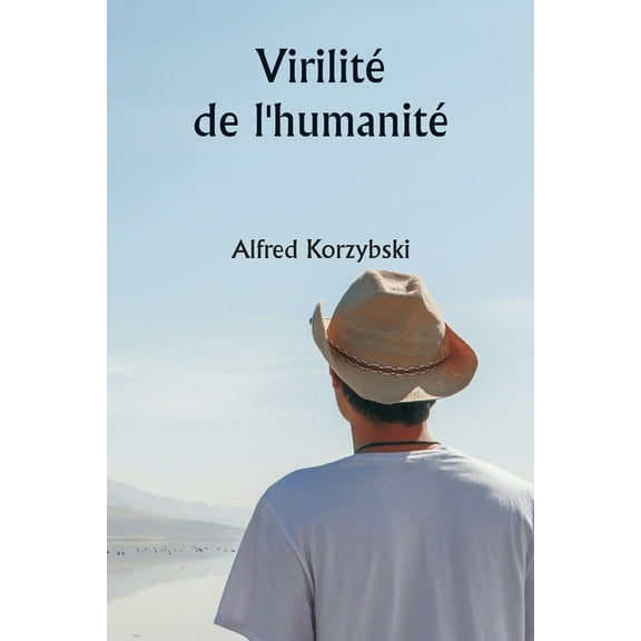 Virilité de l'humanité, (Paperback)