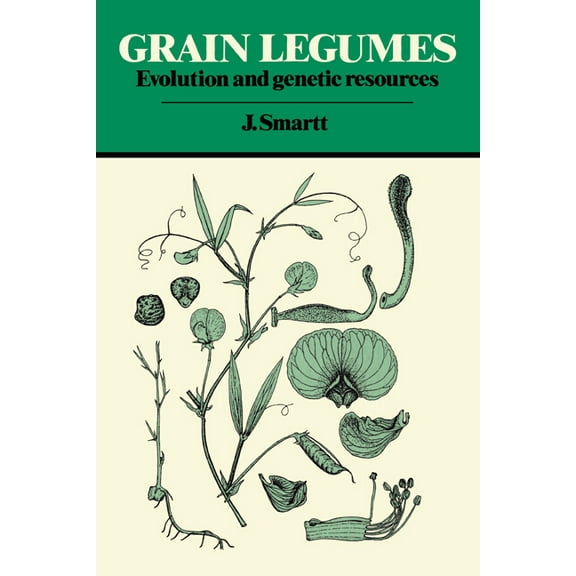 Grain Legumes: Evolution and Genetic Resources, (Hardcover)