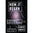 thumbnail image 1 of Comment Cela A Commencé: un Guide du Voyageur du Temps vers l'Univers, 1 of 5