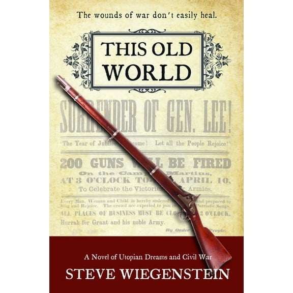 Daybreak This Old World: A Novel of Utopian Dreams and Civil War Volume 2, Book 2, (Paperback)