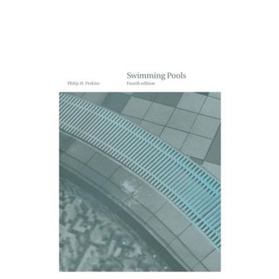 Pre-Owned Swimming Pools: Design and Construction, Fourth Edition, (Hardcover)