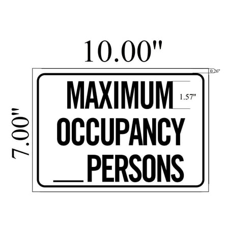 

Maximum Occupancy Persons Aluminum 7 x 10 Black on White with double sided tape