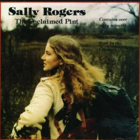 - This CD includes songs from two previously released albums.Personnel: Sally Rogers (vocals, guitar, banjo, dulcimer); Chris