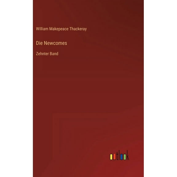 Die Newcomes (Hardcover)