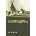 thumbnail image 1 of The Shoshone-Bannocks: Culture and Commerce at Fort Hall, 1870-1940, 1 of 1