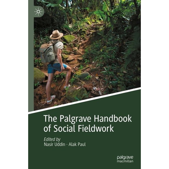 The Palgrave Handbook of Social Fieldwork, (Hardcover)
