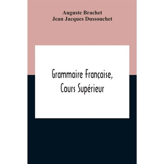 Grammaire Française, Cours Supérieur, (Paperback)