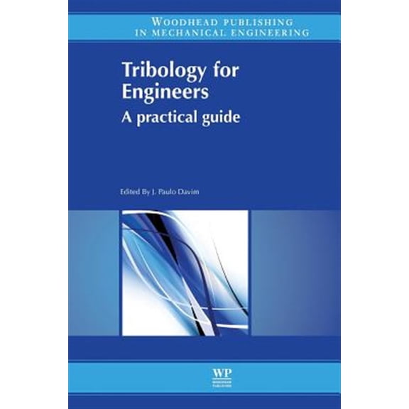 Pre-Owned Tribology for Engineers: A Practical Guide, (Paperback)