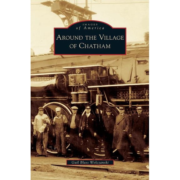 Around the Village of Chatham (Hardcover)