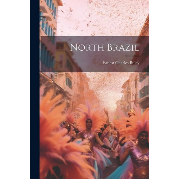 North Brazil (Paperback)