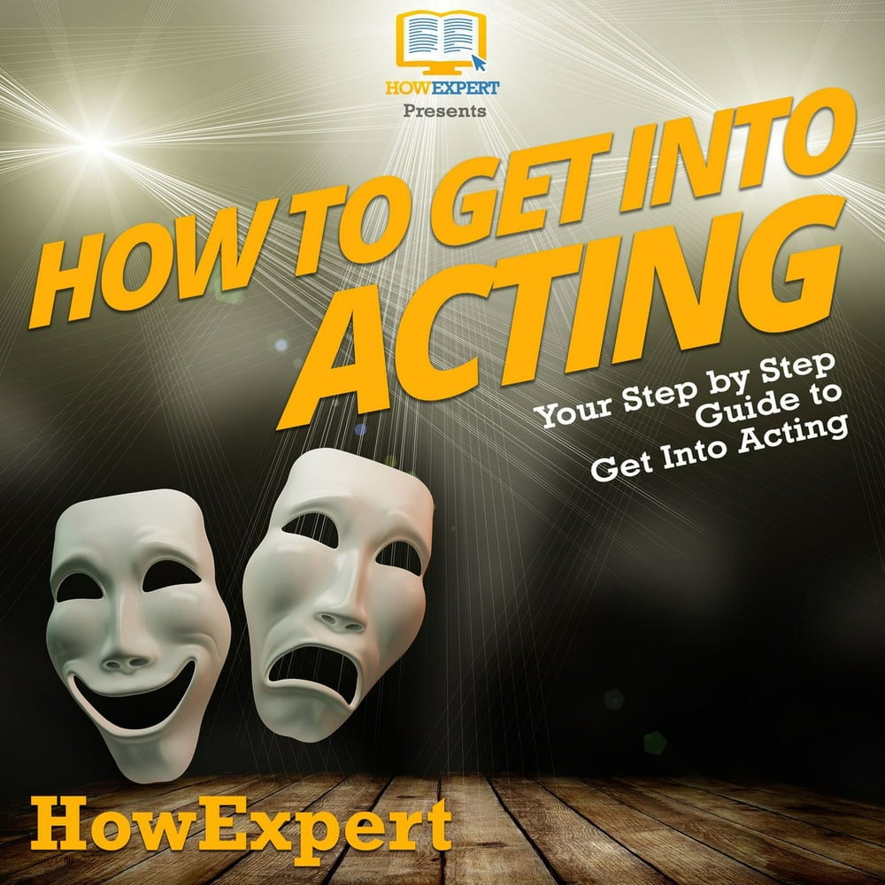 How To Get Into Acting Audiobook