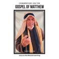 thumbnail image 2 of Pre-Owned Commentary on the Gospel of Matthew: Jesus as the Messiah and King (Paperback) 1664284540 9781664284548, 2 of 2