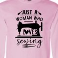 thumbnail image 4 of Inktastic Just a Woman Who Loves Sewing Long Sleeve T-Shirt, 4 of 5