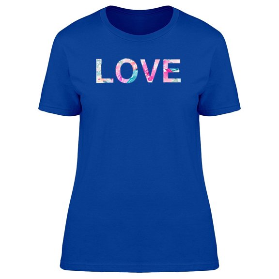 The Caption Love With Cool Art Tee Women's -Image by Shutterstock
