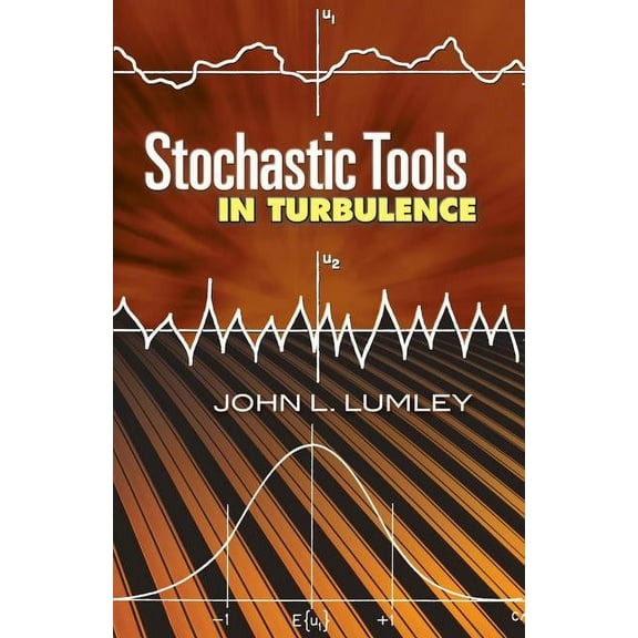Dover Books on Engineering: Stochastic Tools in Turbulence (Paperback)