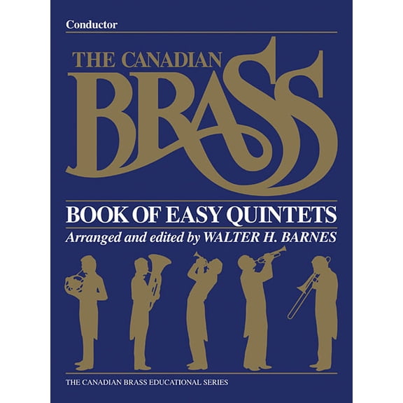 The Canadian Brass Book of Easy Quintets: Conductor, (Paperback)