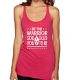 thumbnail image 1 of Wild Bobby Be The Warrior God Called You To Be Inspirational/Christian Women Tri-Blend Racerback Tank Top, Shocking Pink, X-Large, 1 of 5
