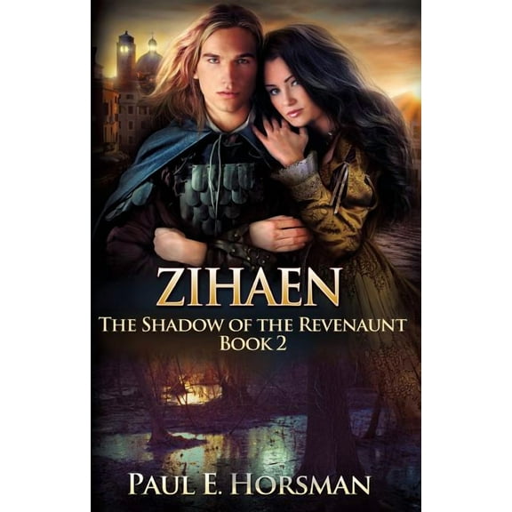 The Shadow of the Revenaunt Zihaen: The Shadow of the Revenaunt, Book 2, Book 2, (Paperback)