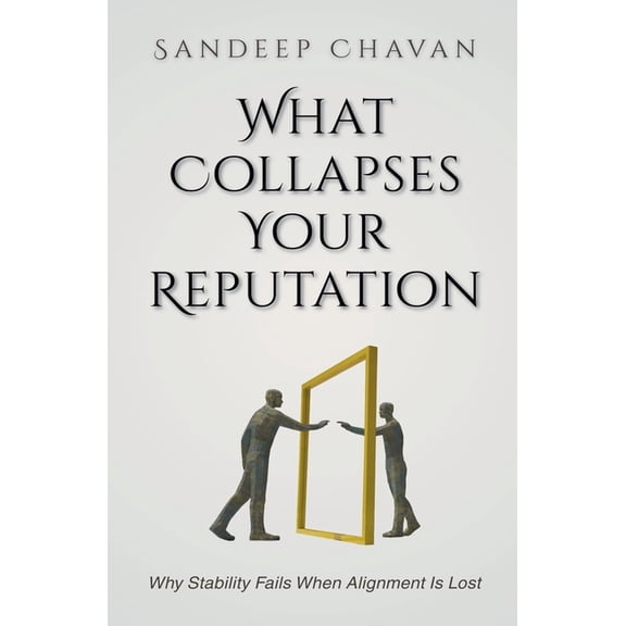 What Collapses Your Reputation, (Paperback)